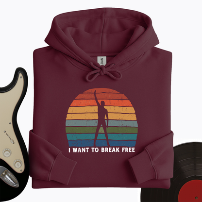 I Want To Break Free Hoodie