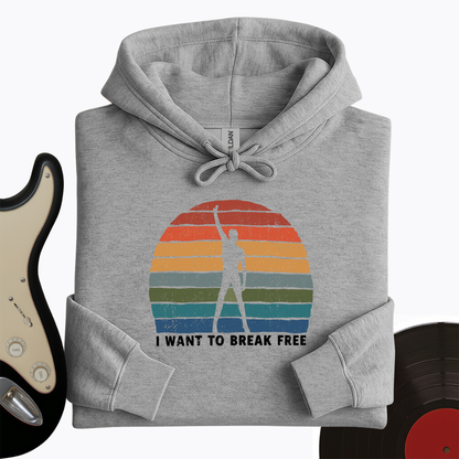 I Want To Break Free Hoodie