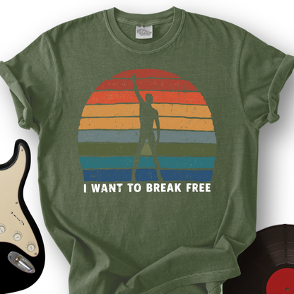 I Want To Break Free T-Shirt