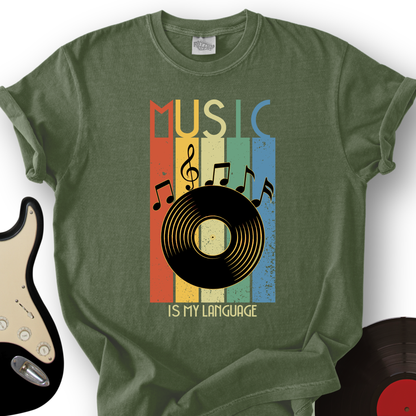 Music Is My Language T-Shirt