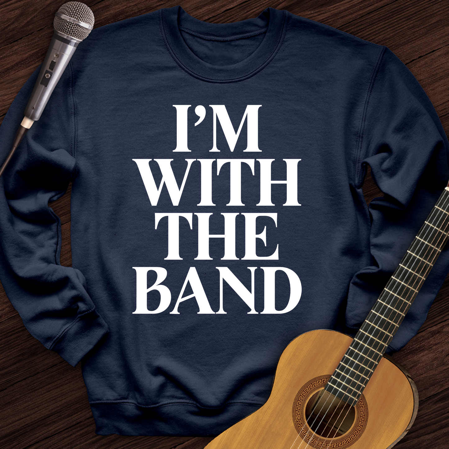 I'm With The Band Crewneck