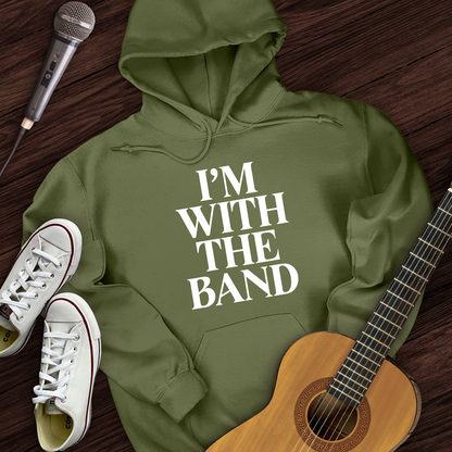 I'm With The Band Hoodie