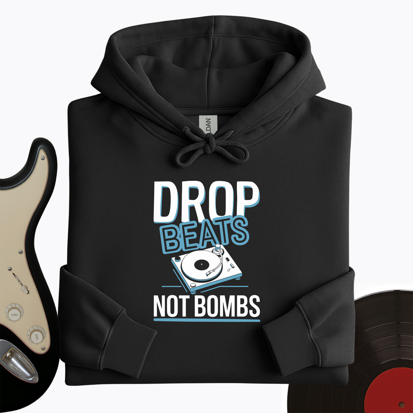 Drop Beats Not Bomb Hoodie