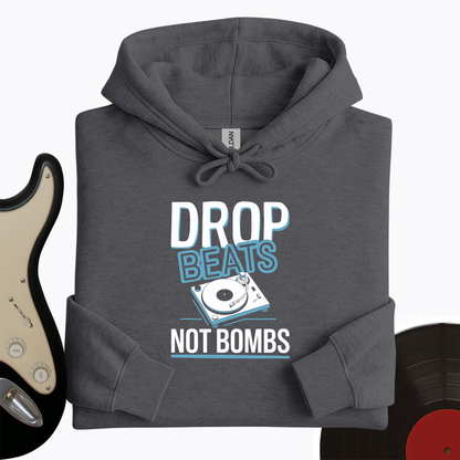 Drop Beats Not Bomb Hoodie