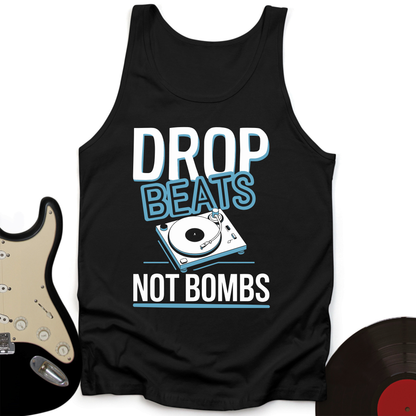 Drop Beats Not Bomb Tank Top