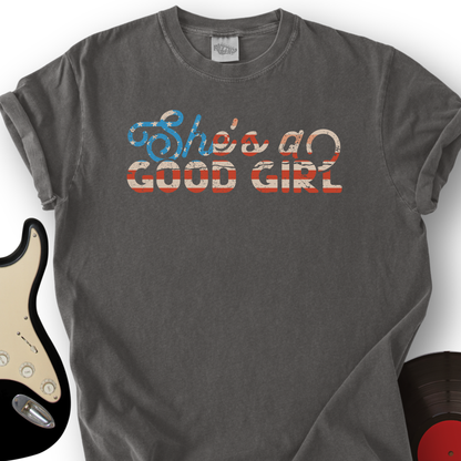 She's A Good Girl T-Shirt