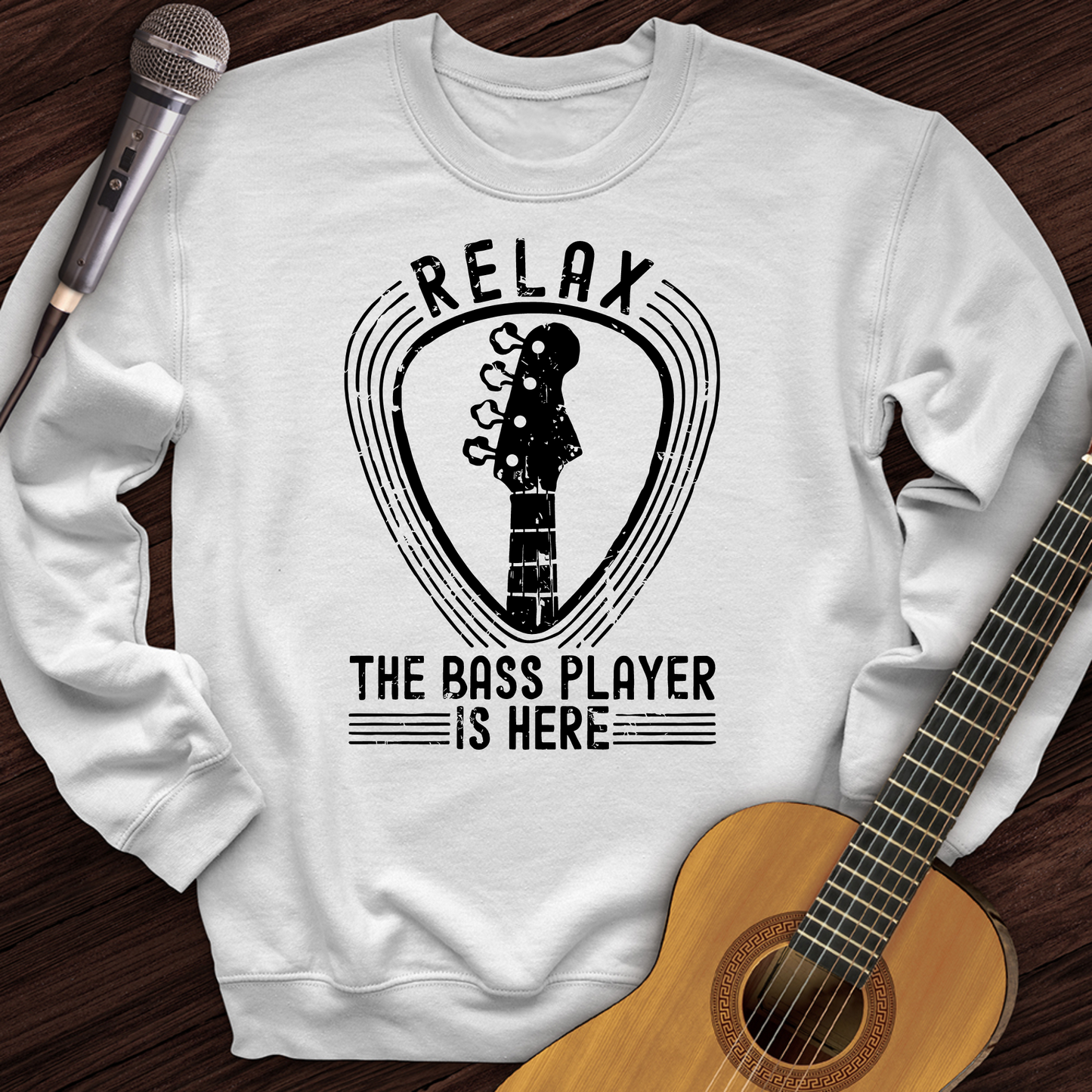 Relax The Bass Player Is Here Crewneck