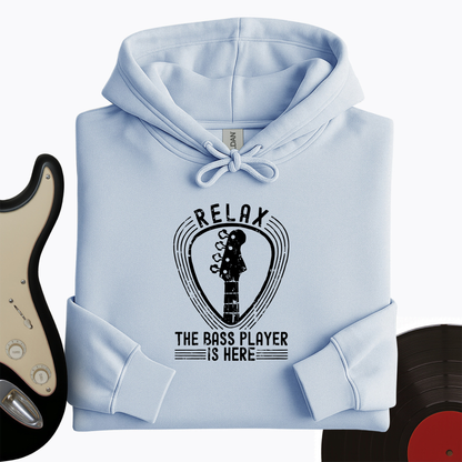 Relax The Bass Player Is Here Hoodie