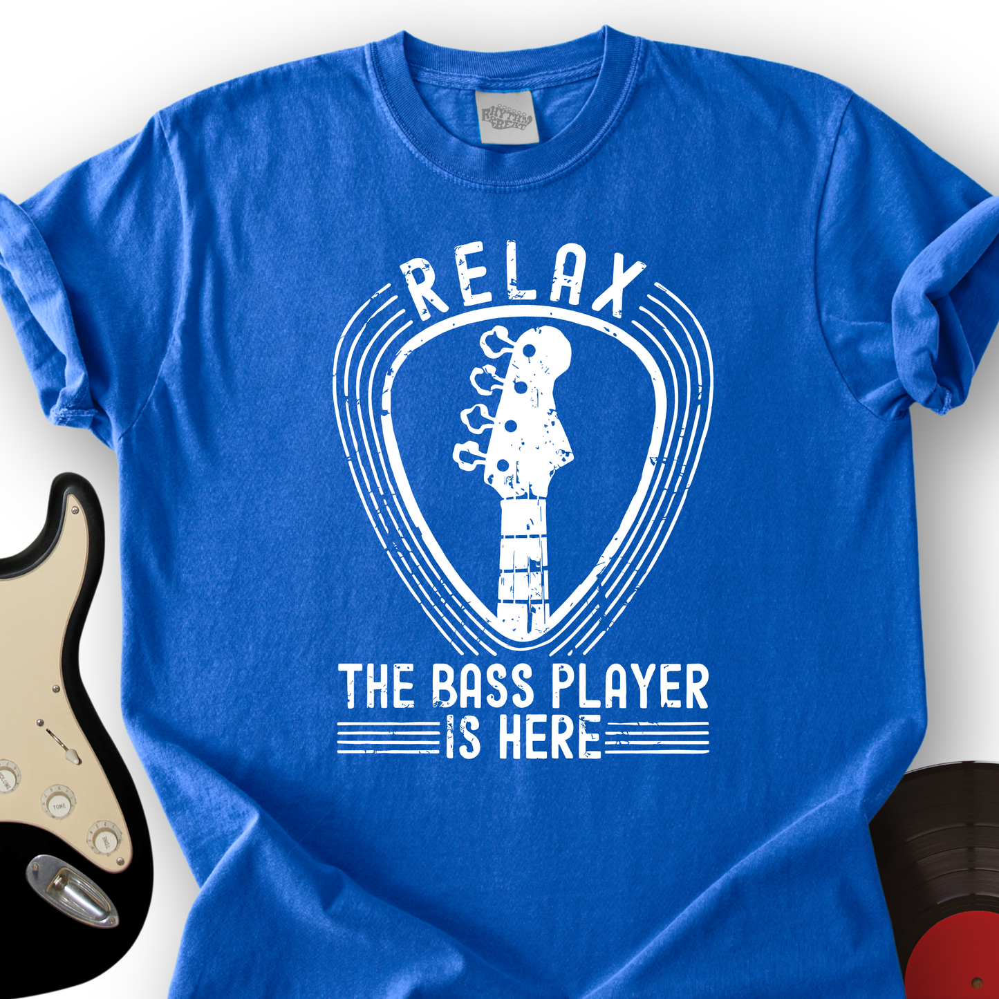 Relax The Bass Player Is Here T-Shirt