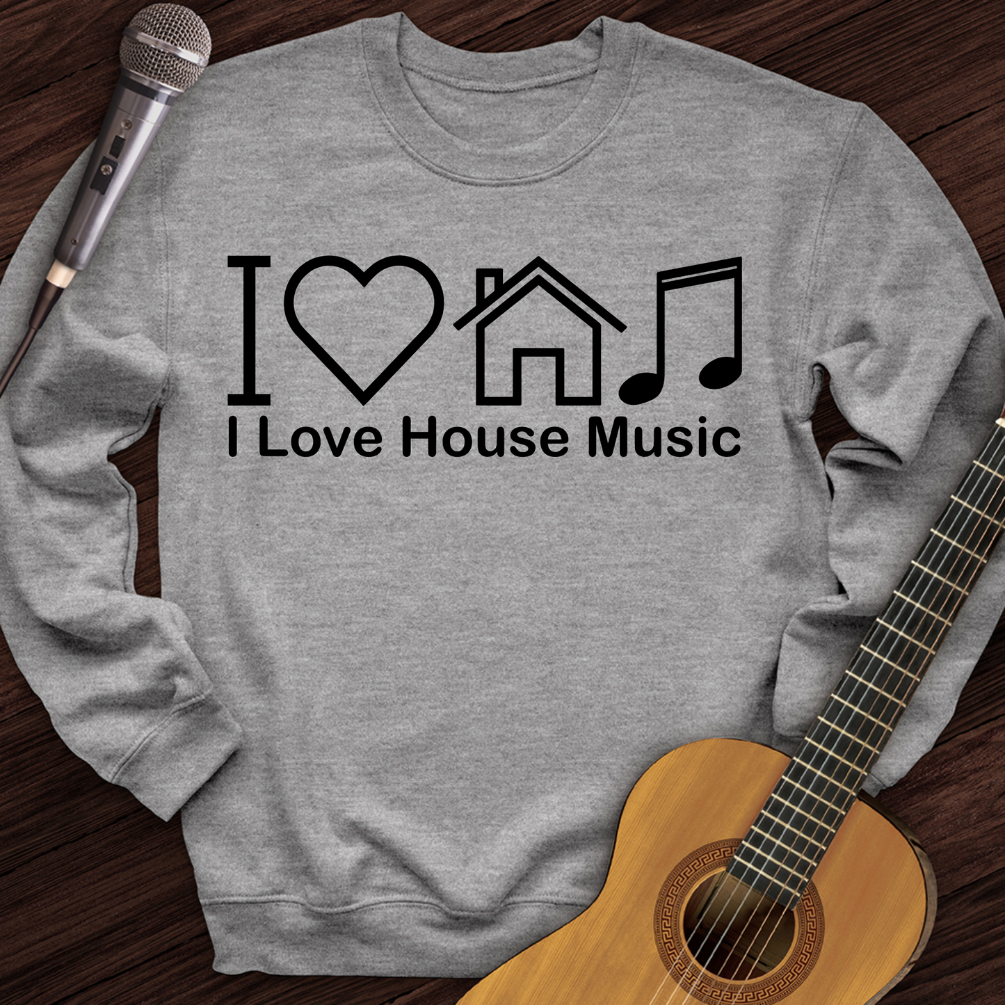 I Love House Music Crewneck