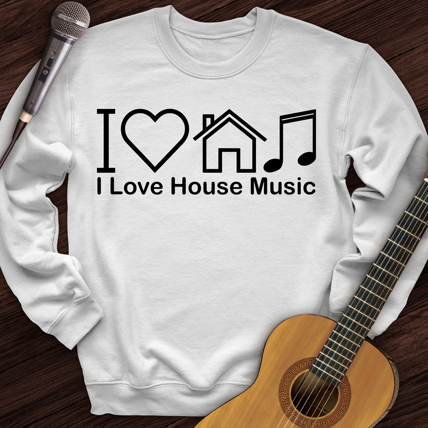 I Love House Music Crewneck