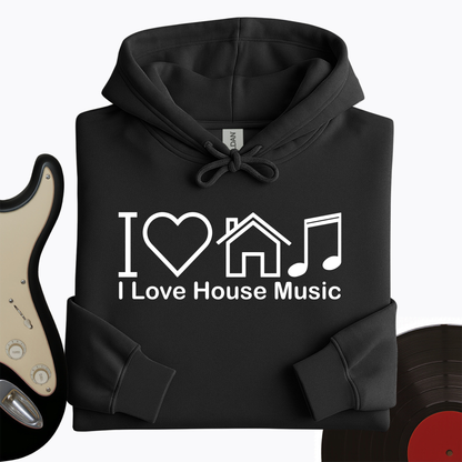 I Love House Music Hoodie