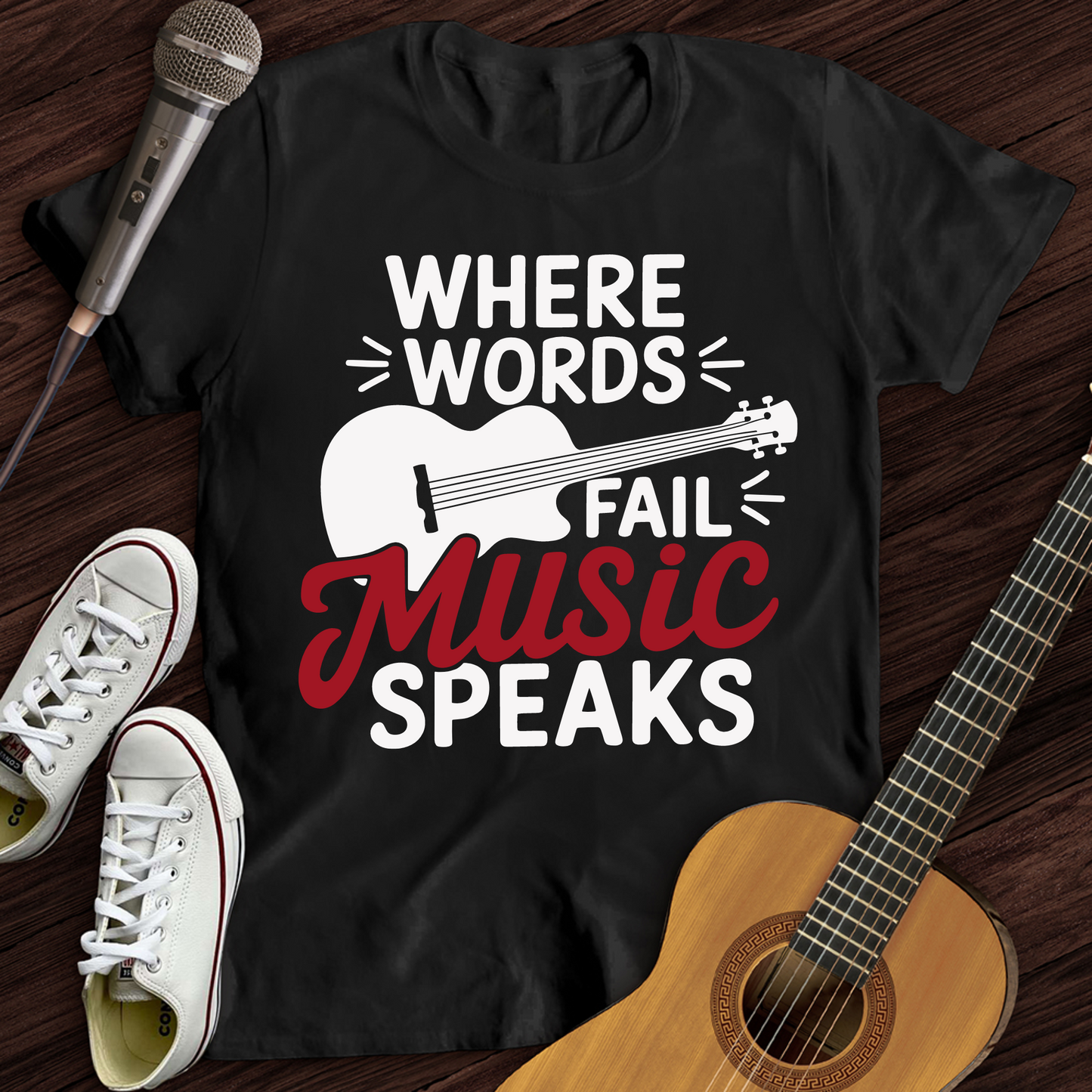 Where Words Fail Music Speaks T-Shirt