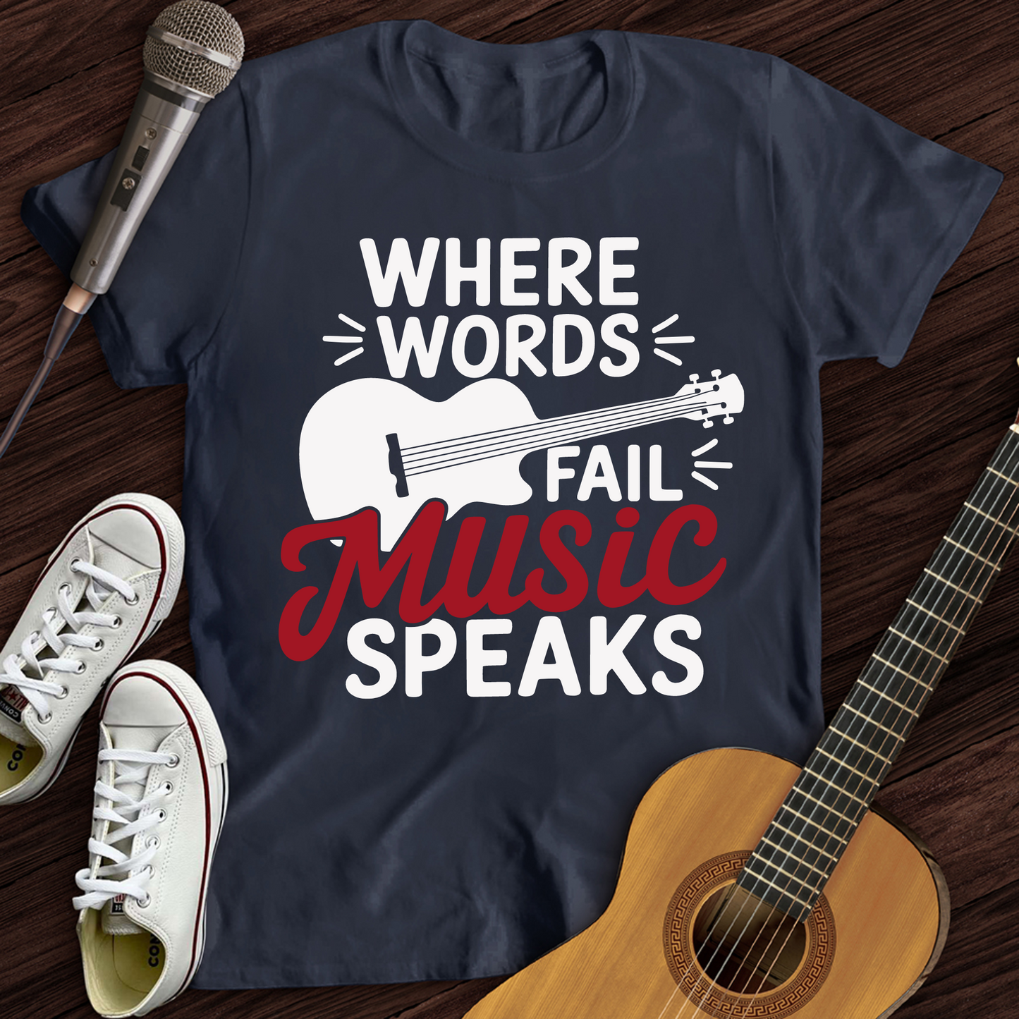 Where Words Fail Music Speaks T-Shirt