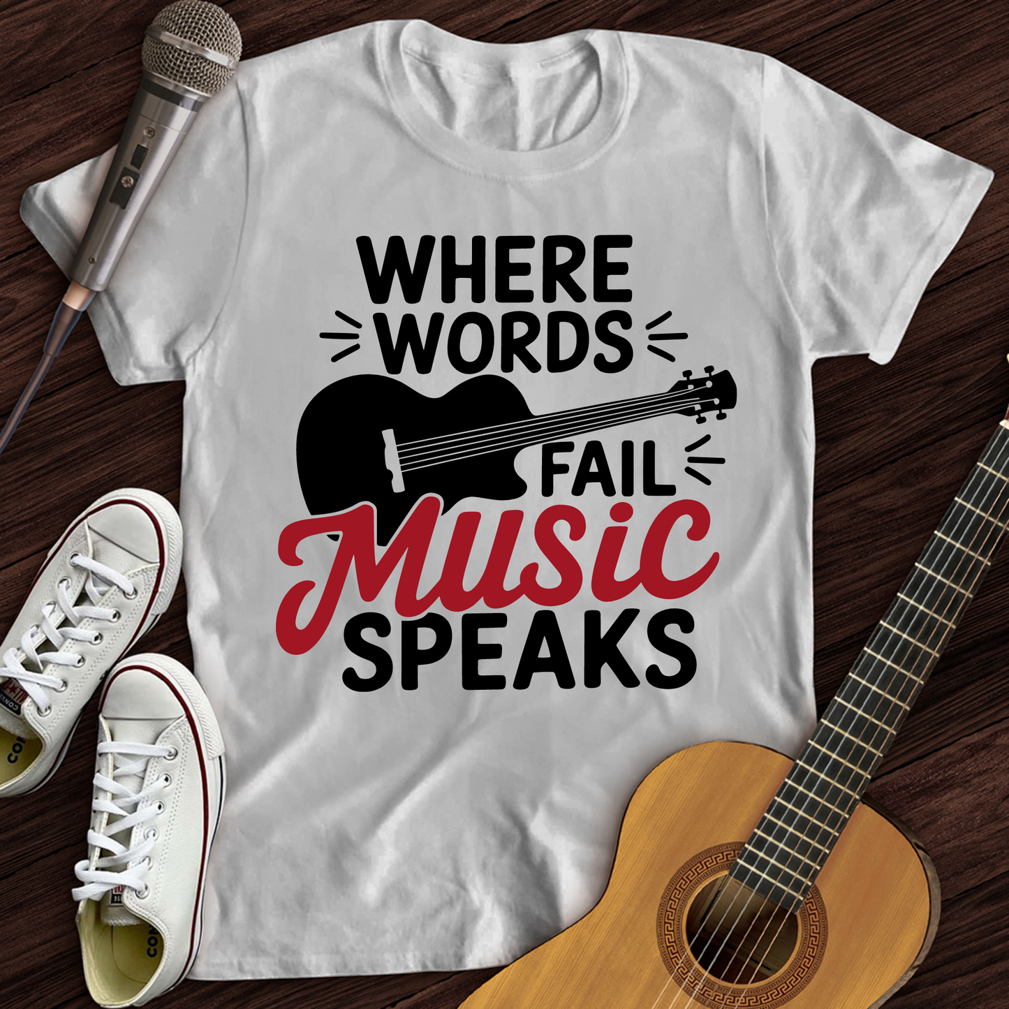 Where Words Fail Music Speaks T-Shirt