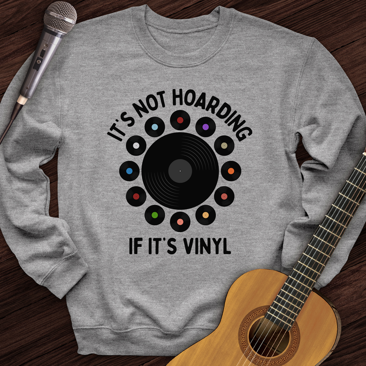 It's Not Hoarding If It's Vinyl Crewneck