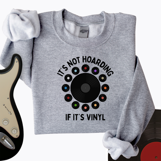 It's Not Hoarding If It's Vinyl Crewneck