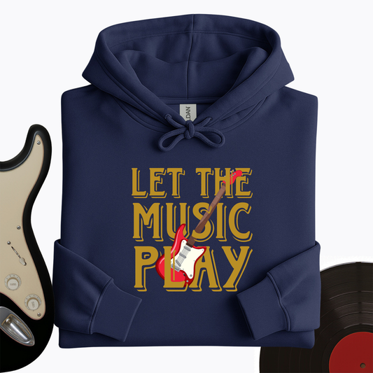 Let The Music Play Hoodie