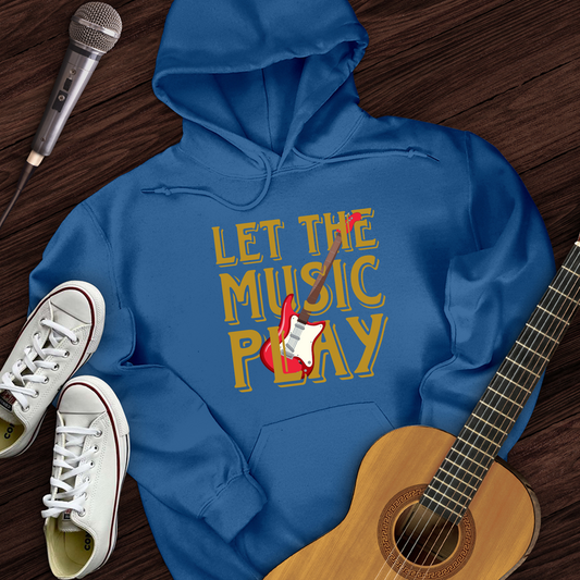 Let The Music Play Hoodie