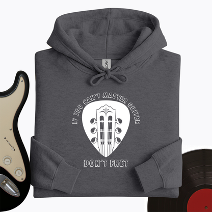 Don't Fret Hoodie