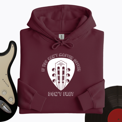 Don't Fret Hoodie