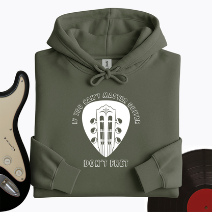 Don't Fret Hoodie