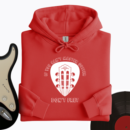 Don't Fret Hoodie