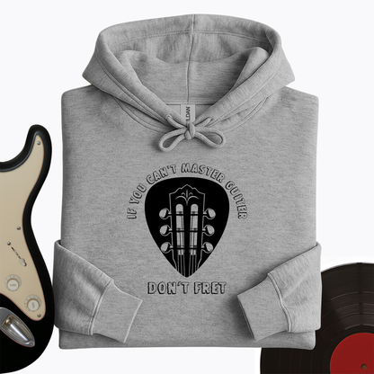 Don't Fret Hoodie