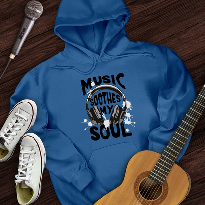 Music Soothes My Soul Hoodie