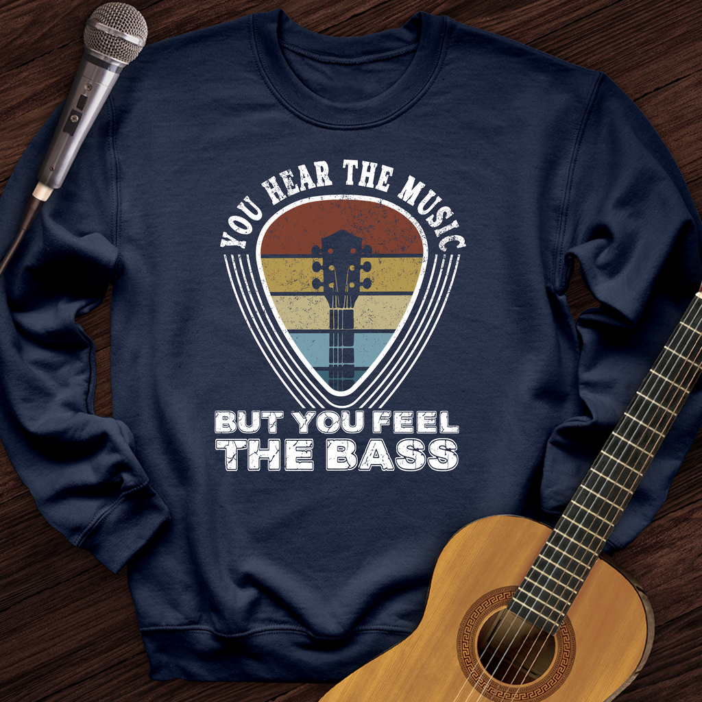 You Feel The Bass Crewneck