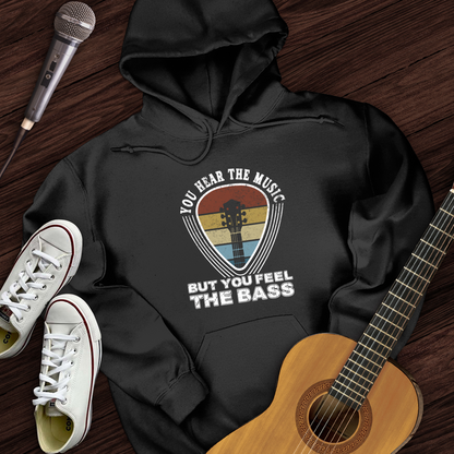 You Feel The Bass Hoodie
