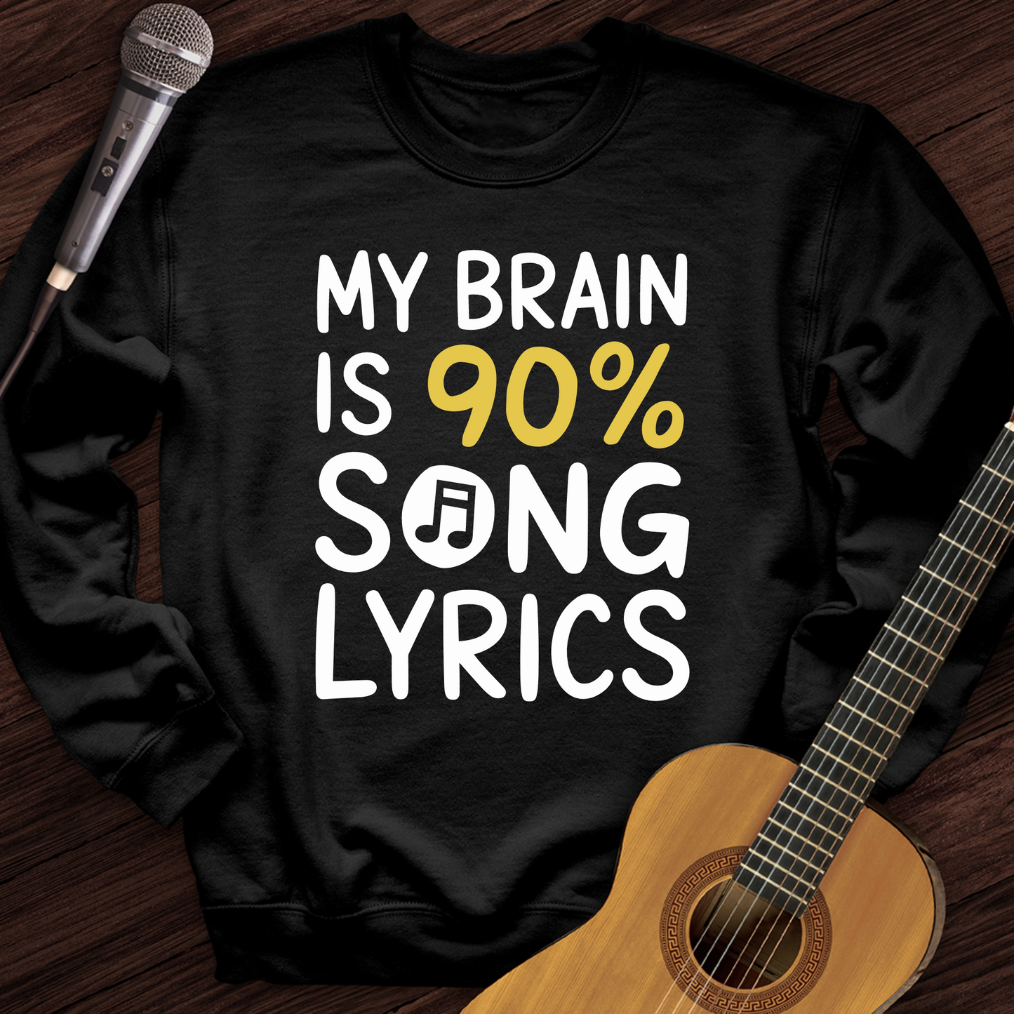 My Brain Is 90% Song Lyrics Crewneck