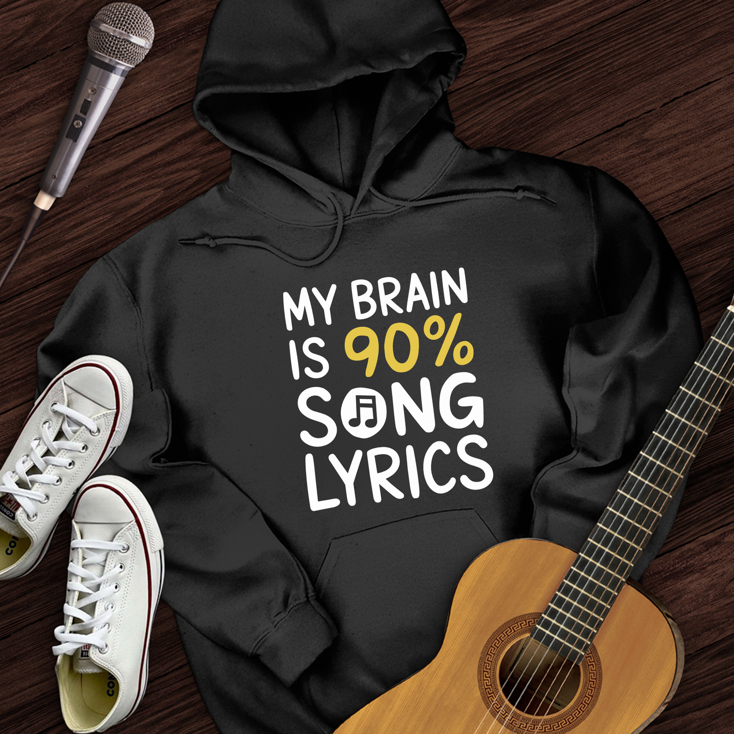 My Brain Is 90% Song Lyrics Hoodie