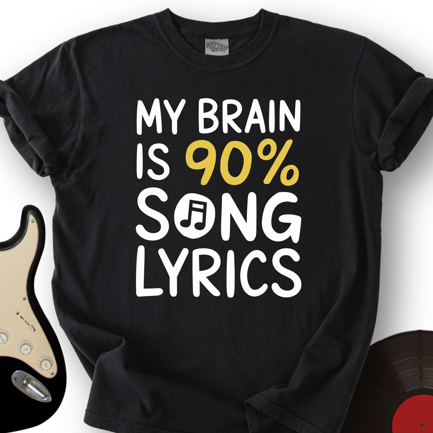 My Brain Is 90% Song Lyrics T-Shirt
