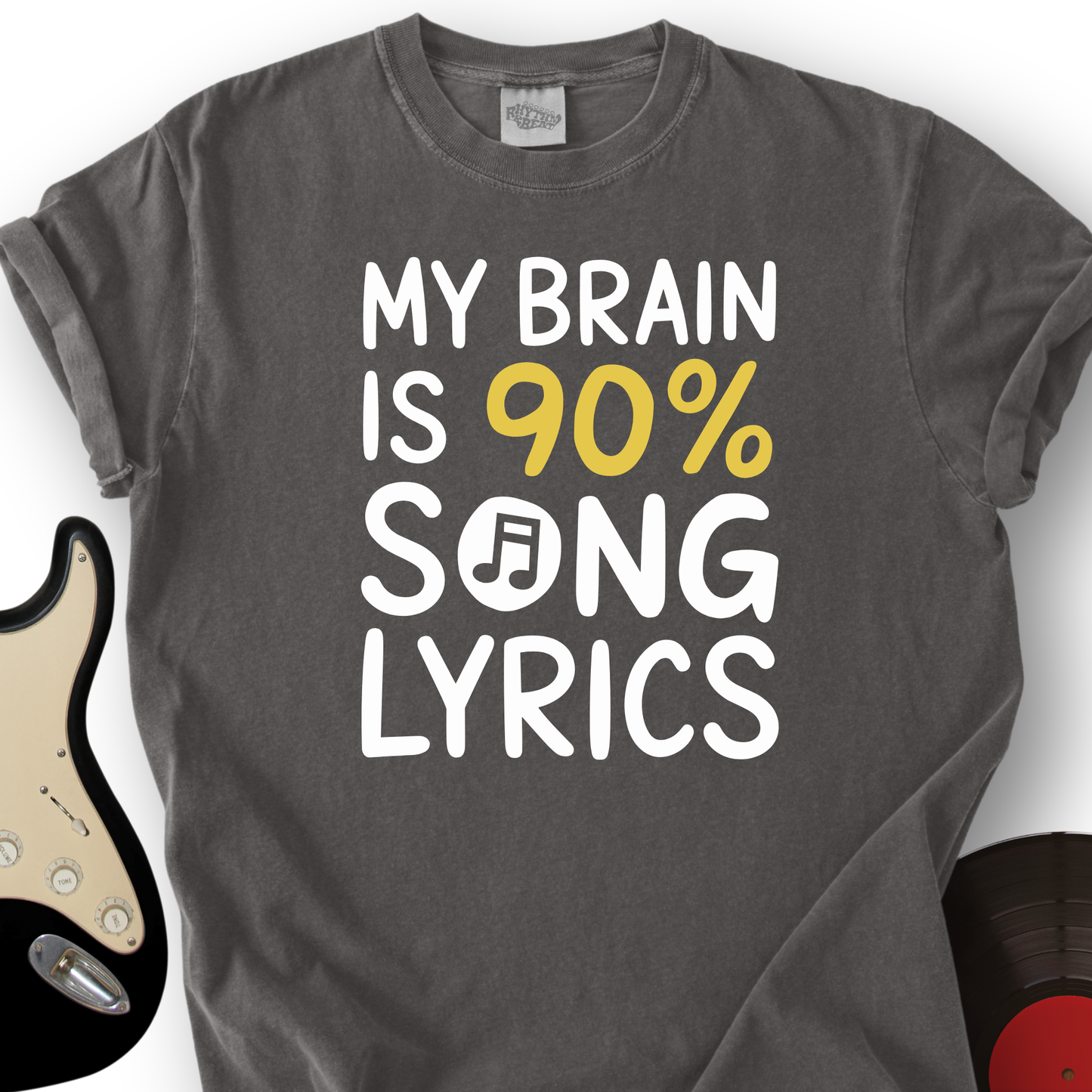 My Brain Is 90% Song Lyrics T-Shirt