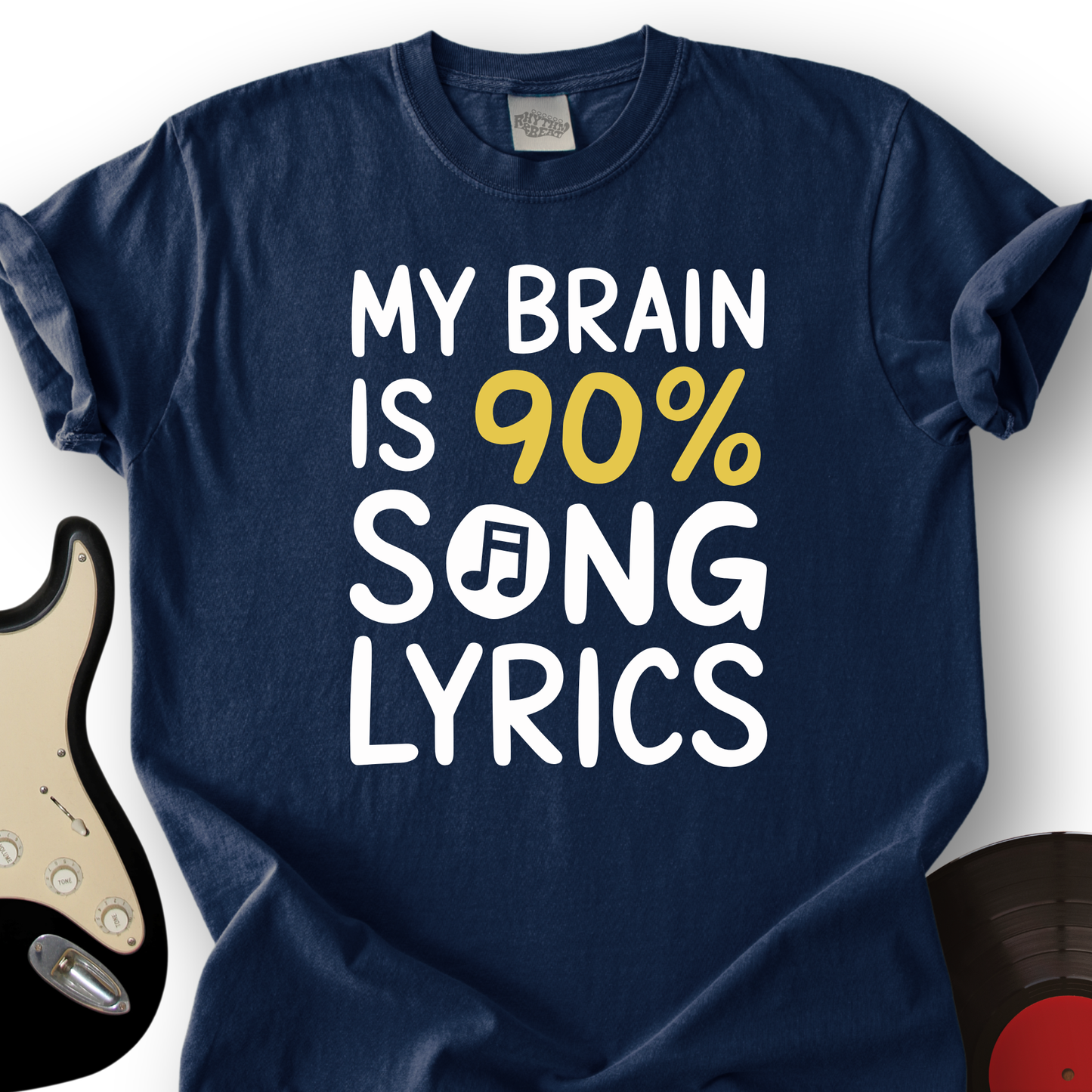My Brain Is 90% Song Lyrics T-Shirt