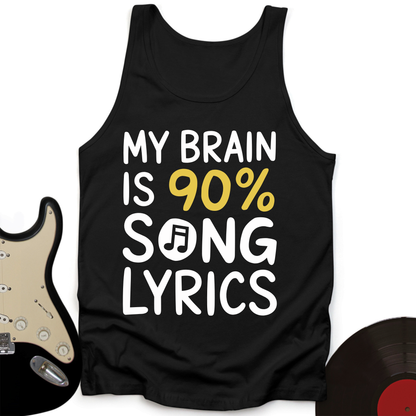 My Brain Is 90% Song Lyrics Tank Top