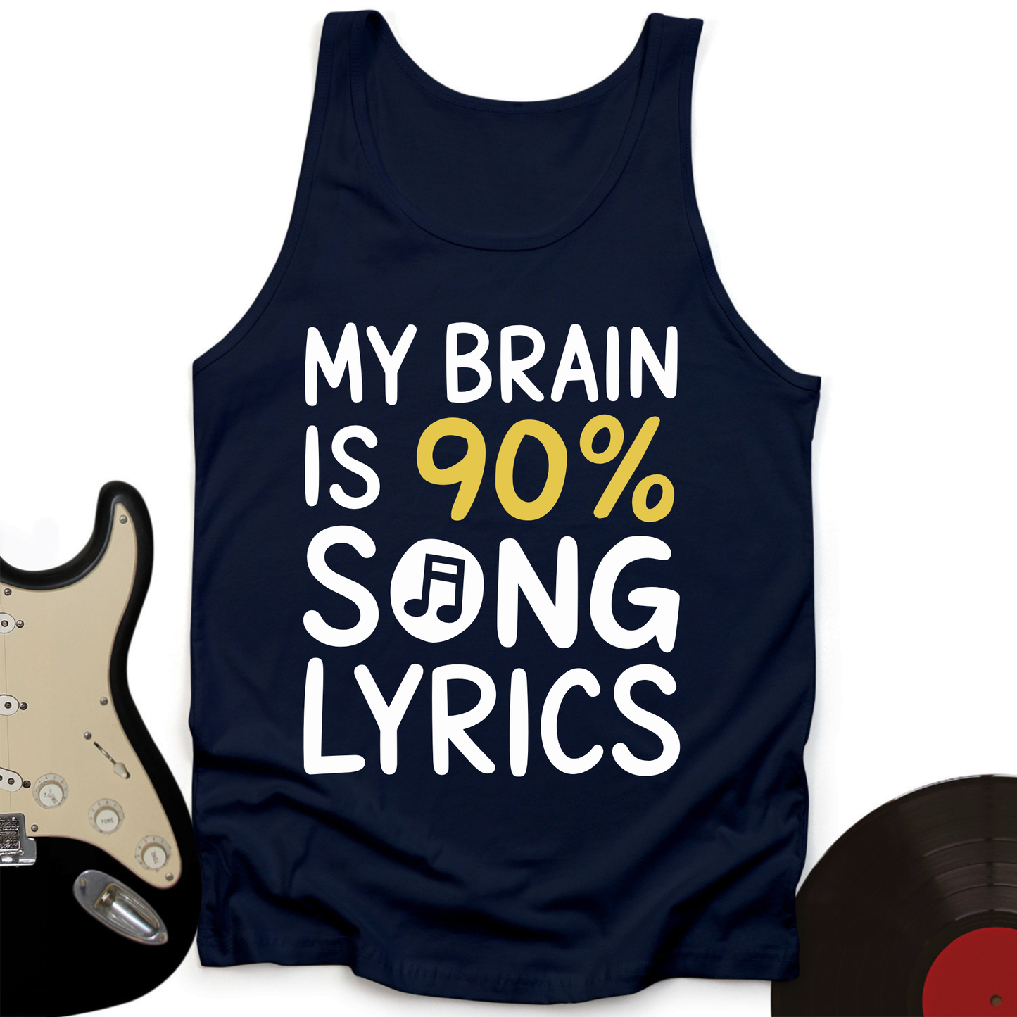 My Brain Is 90% Song Lyrics Tank Top
