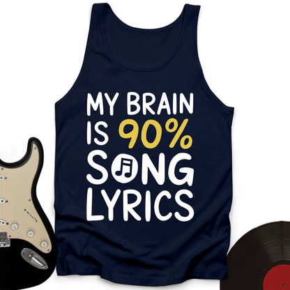 My Brain Is 90% Song Lyrics Tank Top