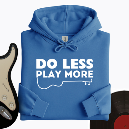 Do Less Hoodie