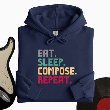 Eat, Sleep, Compose, Repeat Hoodie