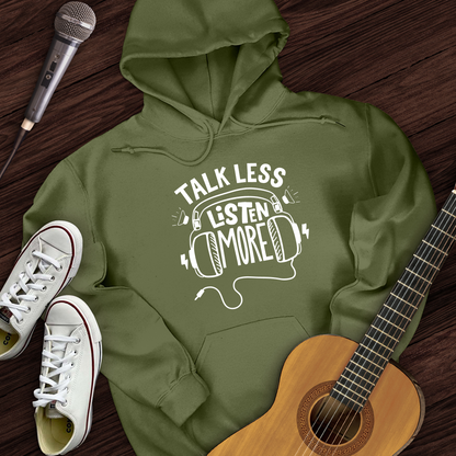 Listen More Hoodie