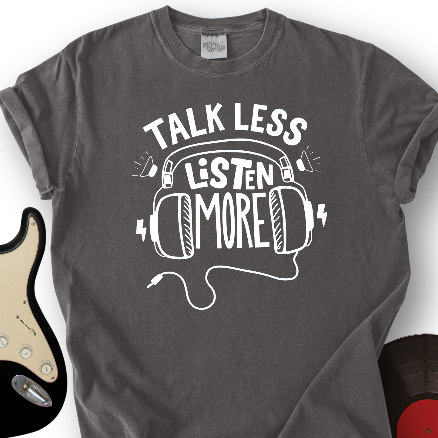 Listen More T-Shirt