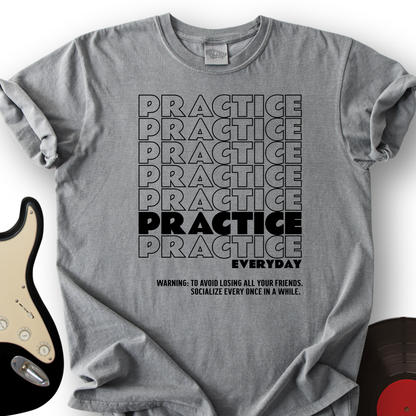 Practice Everyday T-Shirt