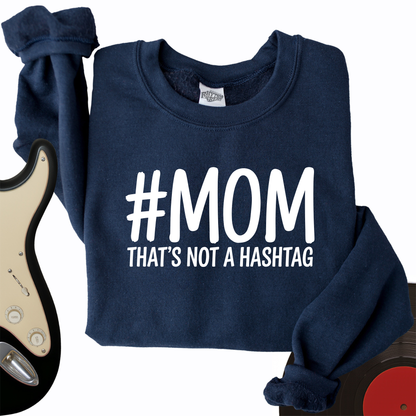 Not A Hashtag Crewneck