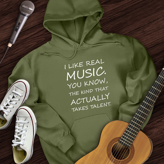 I Like Real Music Hoodie