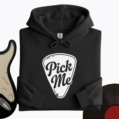 Pick Me Hoodie