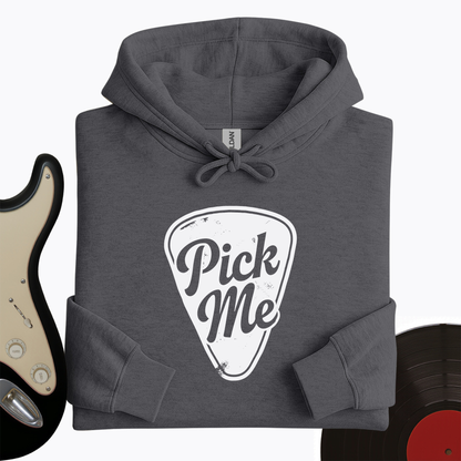 Pick Me Hoodie