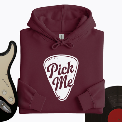 Pick Me Hoodie