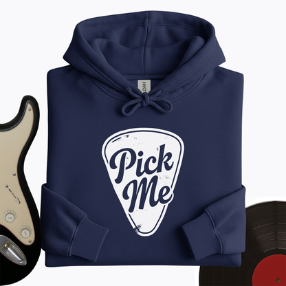 Pick Me Hoodie